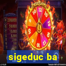 sigeduc ba